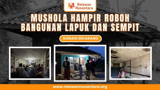 Bangun dan Renovasi Mushola Serta Masjid Hampir Roboh