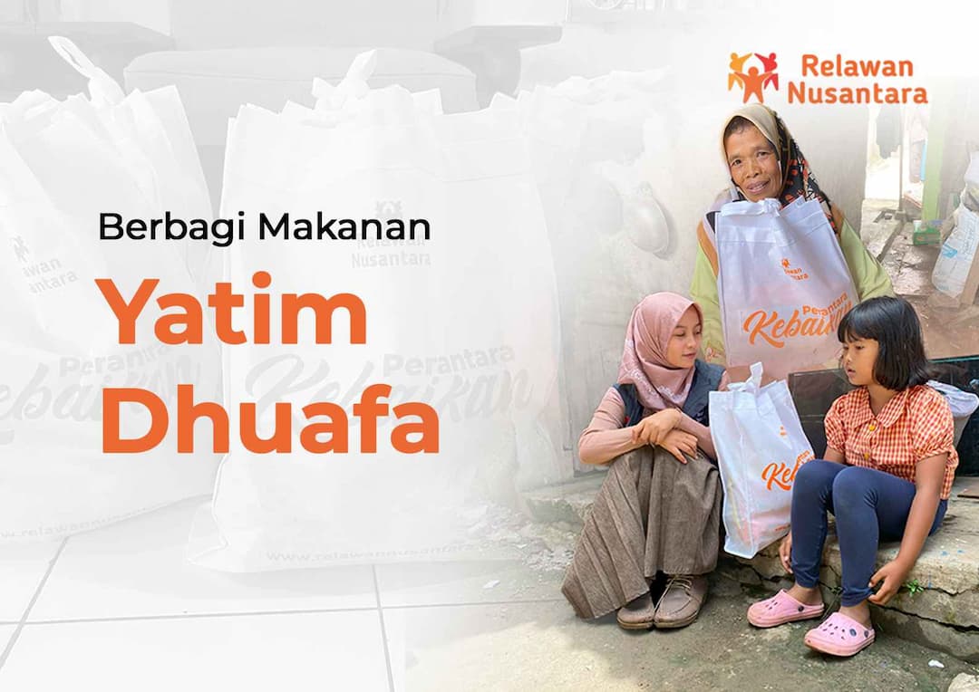 Berbagi Makanan  untuk Yatim dan  Dhuafa