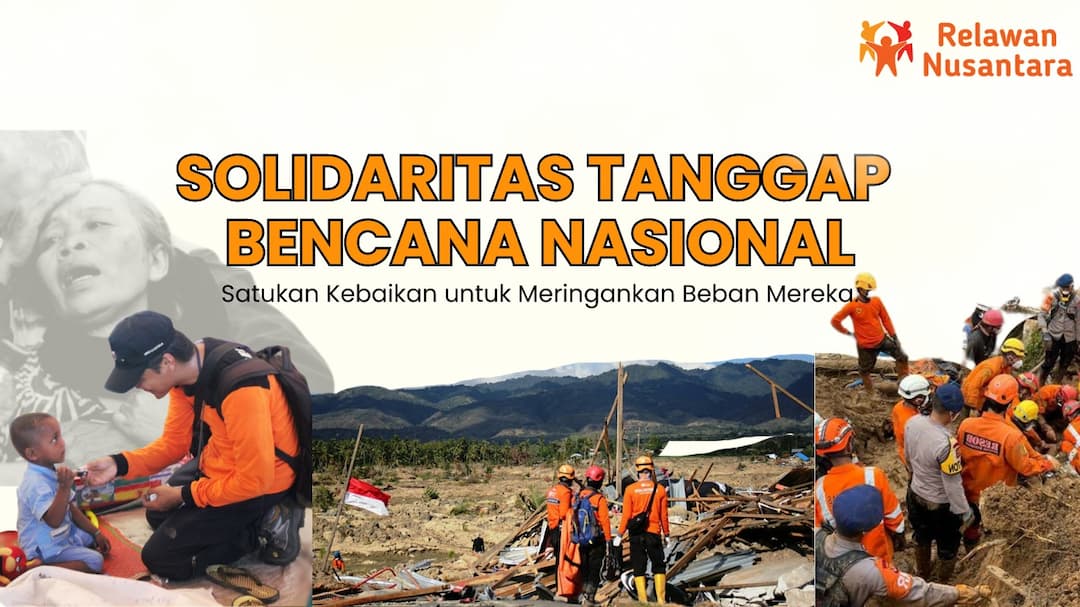 Bersama Relawan Nusantara Siaga Bencana